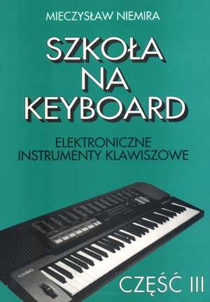 Szkoła na keyboard cz. 3 wyd. Absonic