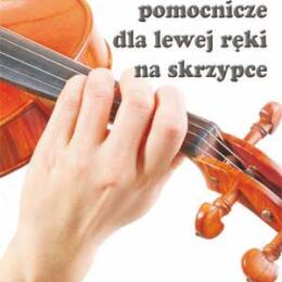 Ćwiczenia pomocnicze dla lewej ręki na skrzypce Ryszard Goliński wyd. Absonic