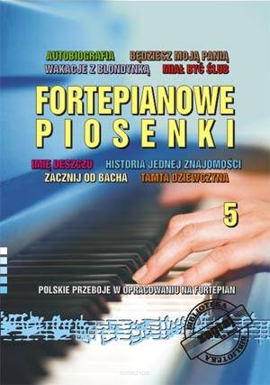 Fortepianowe piosenki cz. 5 wyd. Studio Bis